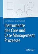Instrumente des Care und Case Management Prozesses