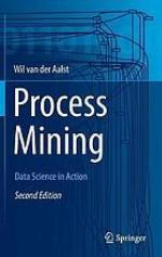 Process mining : discovery, conformance and enhancement of business processes