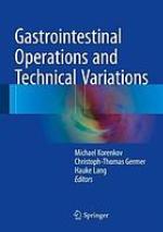 Gastrointestinal operations and technical variations