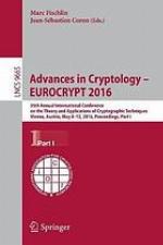 Advances in cryptology--EUROCRYPT 2016 : 35th Annual International Conference on the Theory and Applications of Cryptographic Techniques, Vienna, Austria, May 8-12, 2016, proceedings