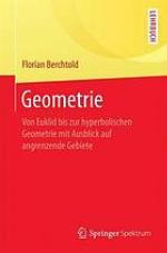 Geometrie : von Euklid bis zur hyperbolischen Geometrie mit Ausblick auf angrenzende Gebiete