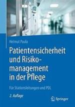 Patientensicherheit und Risikomanagement in der Pflege : für Stationsleitungen und PDL