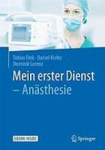Mein erster Dienst - Anästhesie