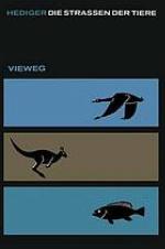 Die Strassen der Tiere