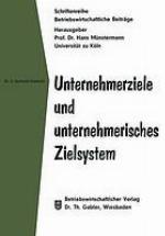 Unternehmerziele und unternehmerisches Zielsystem