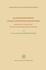 Qualitätswettbewerb und Qualitätspolitik der Betriebe : Dargestellt am Beispiel der Deutschen Kameraproduzenten