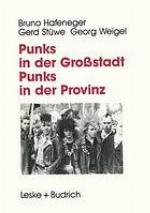 Punks in der Großstadt -- Punks in der Provinz Projektberichte aus der Jugendarbeit