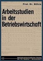 Arbeitsstudien in der Betriebswirtschaft