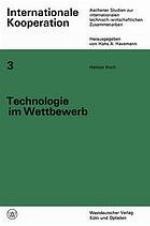 Technologie im Wettbewerb : Von der privaten zur staatlich-internationalen Wettbewerbswirtschaft der Luftfahrt