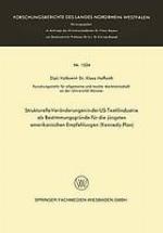 Strukturelle Veränderungen in der US-Textilindustrie als Bestimmungsgründe für die jüngsten amerikanischen Empfehlungen (Kennedy-Plan)
