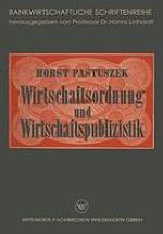 Wirtschaftsordnung und Wirtschaftspublizistik : Insbesondere Bankenpublizistik