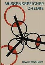 Wissensspeicher Chemie Das Wichtigste in Stichworten u. Übersichten