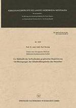 Zur Methodik der fortlaufenden graphischen Registrierung von Bewegungen der Gliedmaßengelenke des Menschen