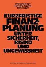 Kurzfristige Finanzplanung unter Sicherheit, Risiko und Ungewissheit