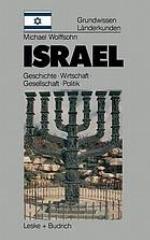 Israel : Grundwissen-Lñderkunde Geschichte ʺ Politik ʺ Gesellschaft ʺ Wirtschaft