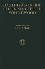 Das Entkälken und Beizen der Felle und Häute