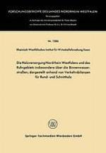 Die Holzversorgung Nordrhein-Westfalens und des Ruhrgebiets insbesondere über die Binnenwasserstraßen ; dargestellt anhand von Verkehrsbilanzen für Rund- und Schnittholz.