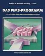 Das PIMS-Programm Strategien und Unternehmenserfolg