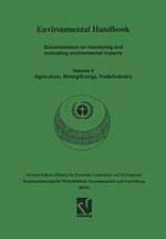 Environmental handbook : documentation on monitoring and evaluating environmental impacts. Volume II, Agriculture, mining/energy, trade/industry.