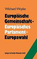 Europäische Gemeinschaft -- Europäisches Parlament -- Europawahl : Bilanz und Perspektiven