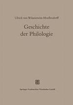 Geschichte der Philologie : Mit einem Nachwort und Register von Albert Henrichs