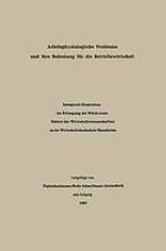 Arbeitsphysiologische Probleme und ihre Bedeutung für die Betriebswirtschaft