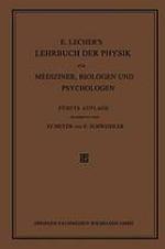 E. Lecher's Lehrbuch der Physik für Mediziner, Biologen und Psychologen