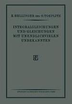 Integralgleichungen und Gleichungen mit Unendlichvielen Unbekannten : Sonderausgabe aus der Encyklopd̃ie der Mathematischen Wissenschaften