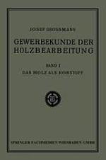 Das Holz als Rohstoff