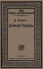 Friedrich Nietzsche : Bearbeitet nach Sechs Vorlesungen gehalten an der Volkshochschule zu Kl̲n im Winter 1920