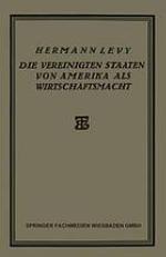 Die Vereinigten Staaten von Amerika als Wirtschaftsmacht