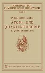 Atom- und Quantentheorie : II. Quantentheorie