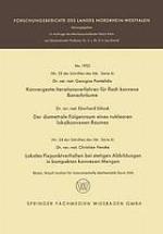 Konvergente Iterationsverfahren für flach konvexe Banachräume. Der diametrale Folgenraum eines nuklearen lokalkonvexen Raumes. Lokales Fixpunktverhalten bei stetigen Abbildungen in kompakten konvexen Mengen