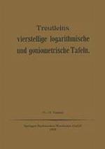 Treutleins Vierstellige Logarithmische und Goniometrische Tafeln