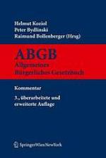 Kurzkommentar zum ABGB : Allgemeines bürgerliches Gesetzbuch, Ehegesetz, Konsumentenschutzgesetz, IPR-Gesetz, Rom I- und Rom II-VO