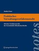 Praktisches Verwaltungsverfahrensrecht Mit Dem Verfahrensrecht Der Gerichtshofe Offentlichen Rechts.
