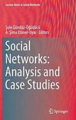 Social networks : analysis and case studies