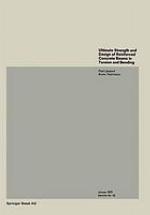 Ultimate strength and design of reinforced concrete beams in torsion and bending = Résistance et dimensionnement des poutres en béton armé soumises à la torsion et à la flexion = Bruchwiderstand und Bemessung von Stahlbetonbalken unter Torsion und Biegung