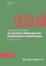 Analytische Methoden für Diophantische Gleichungen : einführende Vorlesungen
