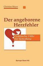 Der angeborene Herzfehler Praktische Hilfe für Betroffene