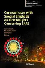 Coronaviruses with Special Emphasis on First Insights Concerning SARS