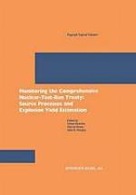 Monitoring the Comprehensive Nuclear-Test-Ban Treaty : source processes and explosion yield estimation
