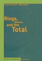 Rings, modules, and the total