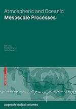 Atmospheric and oceanic mesoscale processes
