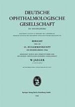 Bericht über die 66. Zusammenkunft in Heidelberg 1964 : Redigiert durch den Schriftführer der Deutschen Ophthalmologischen Gesellschaft