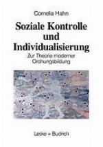 Soziale Kontrolle und Individualisierung : Zur Theorie moderner Ordnungsbildung