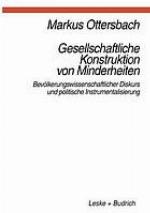 Gesellschaftliche Konstruktion von Minderheiten : bevölkerungswissenschaftlicher Diskurs und politische Instrumentalisierung