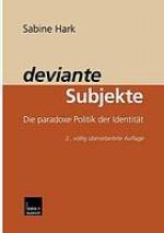 Deviante Subjekte : Die paradoxe Politik der Identität