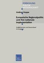 Europäische Regionalpolitik und ihre nationale Implementation Großbritannien und Deutschland im Vergleich