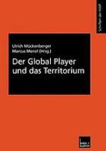 Der global player und das Territorium